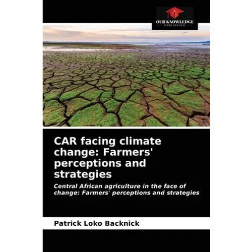 CAR facing climate change: Farmers' perceptions and strategies - Paperback