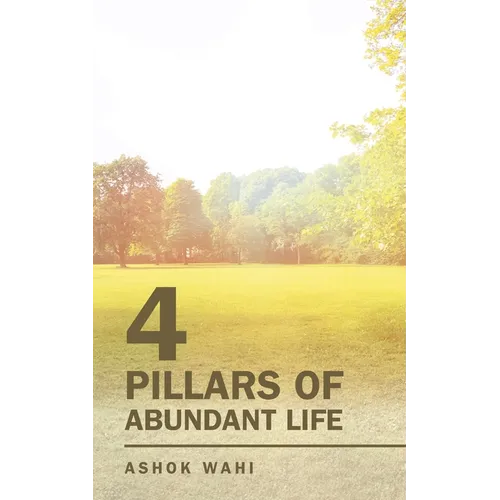 4 Pillars of Abundant Life - Paperback