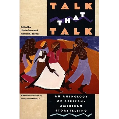 Talk That Talk: An Anthology of African-American Storytelling - Paperback