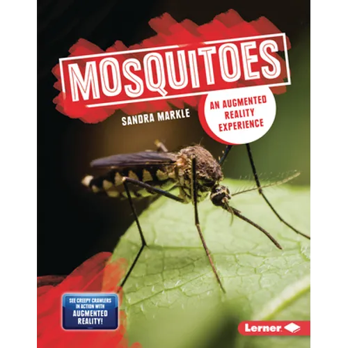 Mosquitoes: An Augmented Reality Experience - Library Binding