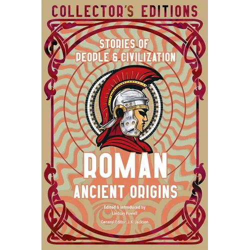 Roman Ancient Origins: Stories of People & Civilization - Hardcover