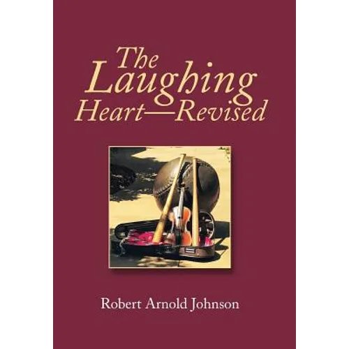 The Laughing Heart-Revised - Hardcover