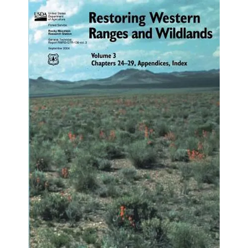 Restoring Western Ranges and Wildlands (Volume 3, Chapters 24-29, Appendices, Index) - Paperback