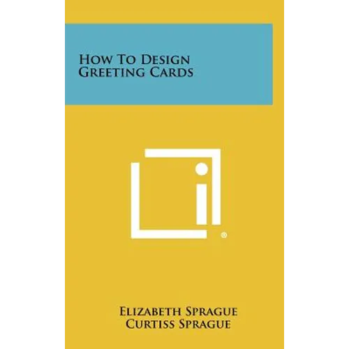 How To Design Greeting Cards - Hardcover
