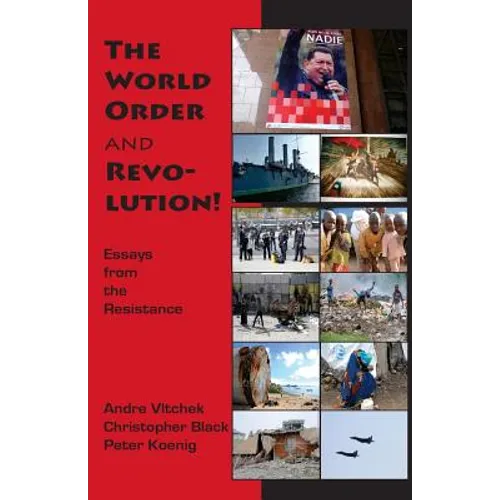 The World Order and Revolution!: Essays from the Resistance - Paperback
