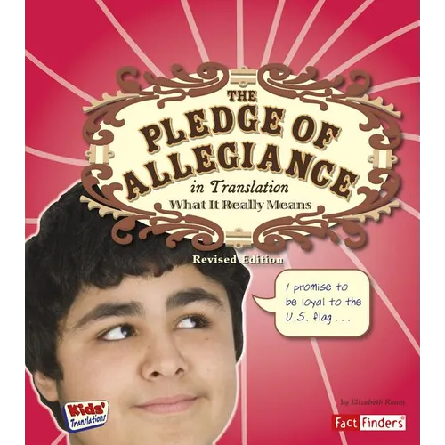 The Pledge of Allegiance in Translation: What It Really Means - Hardcover