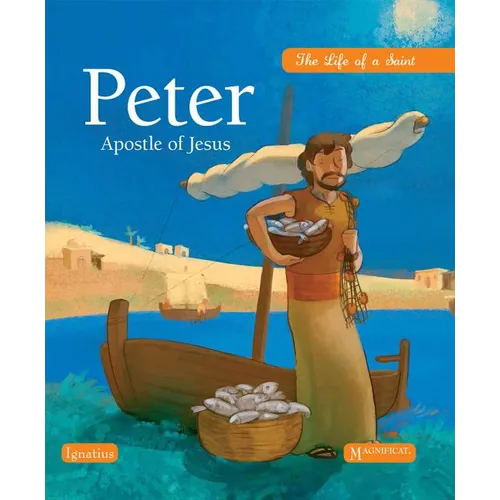 Peter, Apostle of Jesus: The Life of a Saint - Hardcover
