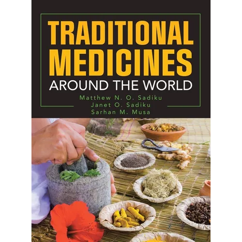 Traditional Medicines Around the World - Hardcover