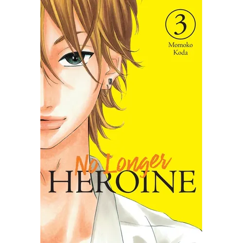 No Longer Heroine, Vol. 3 - Paperback