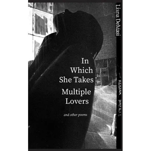 In Which She Takes Multiple Lovers: and other poems - Paperback