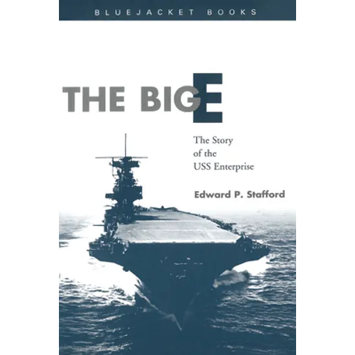 The Big E: The Story of the USS Enterprise - Paperback