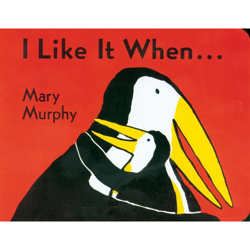 I Like It When . . . Board Book - Board Book