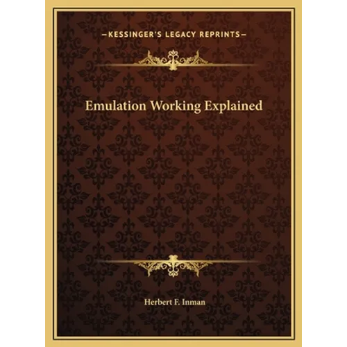 Emulation Working Explained - Hardcover