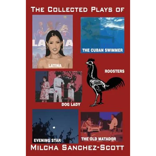 The Collected Plays of Milcha Sanchez-Scott - Paperback