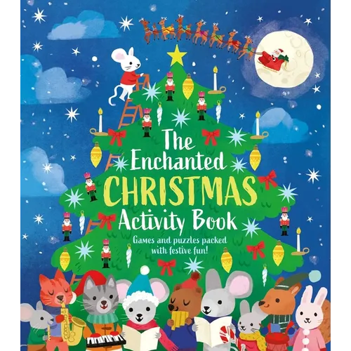 The Enchanted Christmas Activity Book: Games and Puzzles Packed with Festive Fun! - Paperback