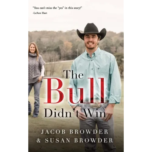 The Bull Didn't Win - Hardcover