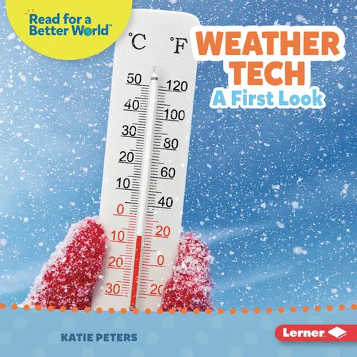 Weather Tech: A First Look - Library Binding