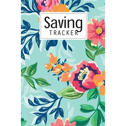 Saving Tracker: Help you start saving money for your next big expense - Paperback