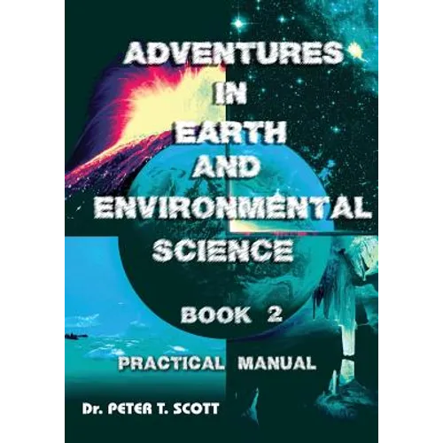 Adventures in Earth and Environmental Science Book 2: Practical Manual - Paperback