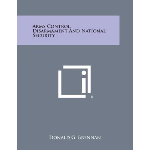 Arms Control, Disarmament and National Security - Paperback