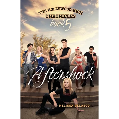 Aftershock: The Hollywood High Chronicles - Book 5 - Paperback