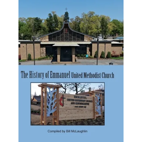 History of Emmanuel United Methodist Church - Hardcover