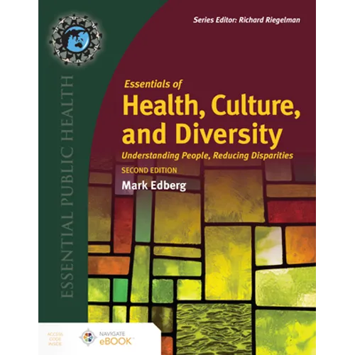 Essentials of Health, Culture, and Diversity: Understanding People, Reducing Disparities - Paperback