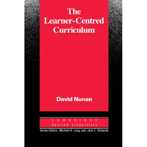 The Learner-Centred Curriculum: A Study in Second Language Teaching - Paperback