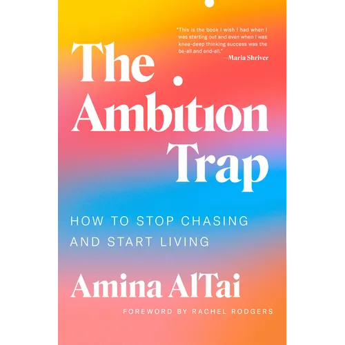 The Ambition Trap: How to Stop Chasing and Start Living - Hardcover