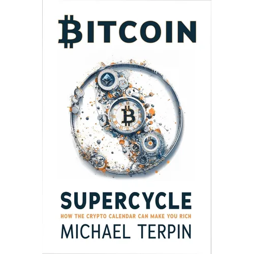 Bitcoin Supercycle: How the Crypto Calendar Can Make You Rich - Hardcover