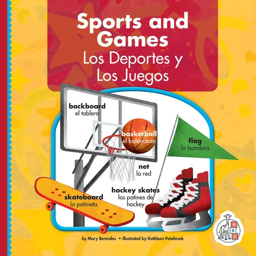 Sports and Games/Los Deportes Y Los Juegos - Library Binding