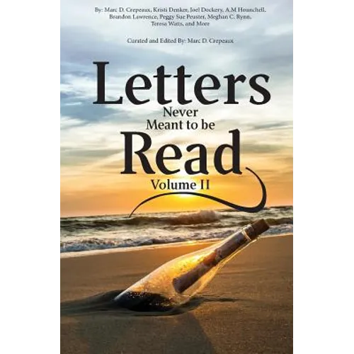 Letters Never Meant to Be Read: Volume II - Paperback