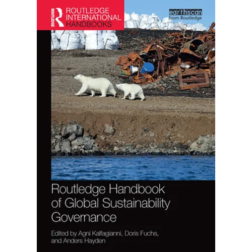 Routledge Handbook of Global Sustainability Governance - Paperback