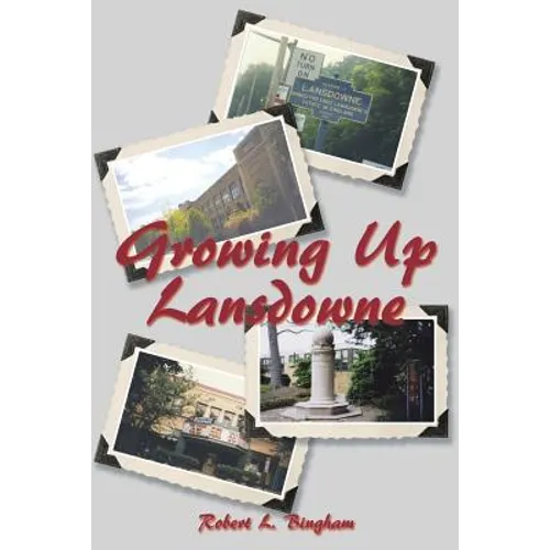 Growing Up Lansdowne - Paperback