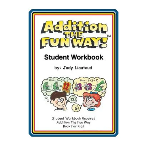 Addition the Fun Way Student Workbook - Paperback