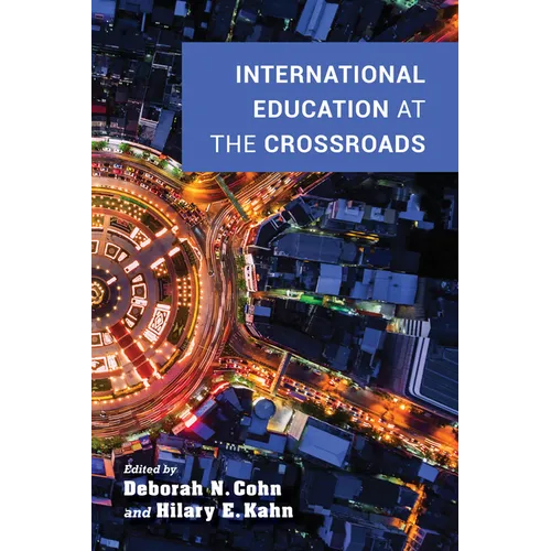 International Education at the Crossroads - Hardcover