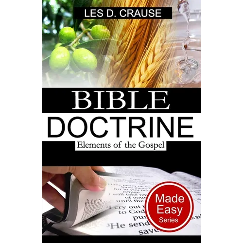 Bible Doctrine Made Easy - Elements of the Gospel - Paperback