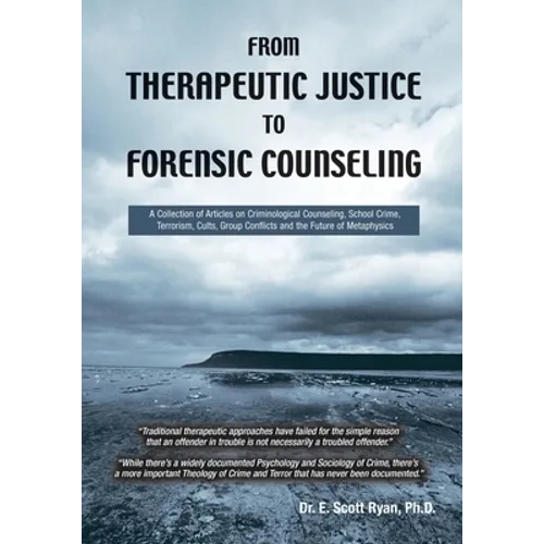 From Therapeutic Justice to Forensic Counseling - Paperback