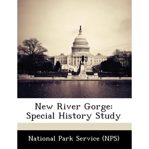 New River Gorge: Special History Study - Paperback