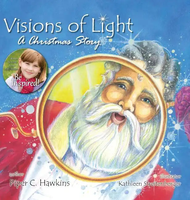 Visions of Light: A Christmas Story - Hardcover