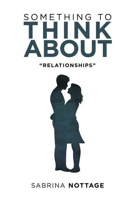 Something to Think About: "Relationships" - Paperback