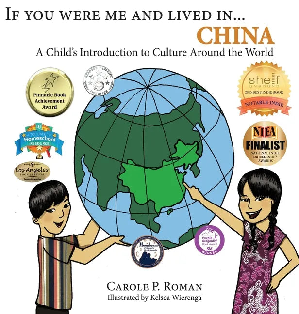If You Were Me and Lived in...China: A Child's Introduction to Culture Around the World - Hardcover