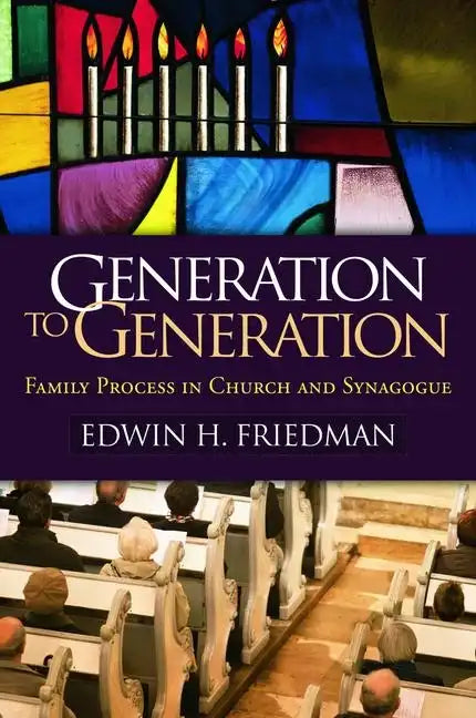 Generation to Generation: Family Process in Church and Synagogue - Hardcover