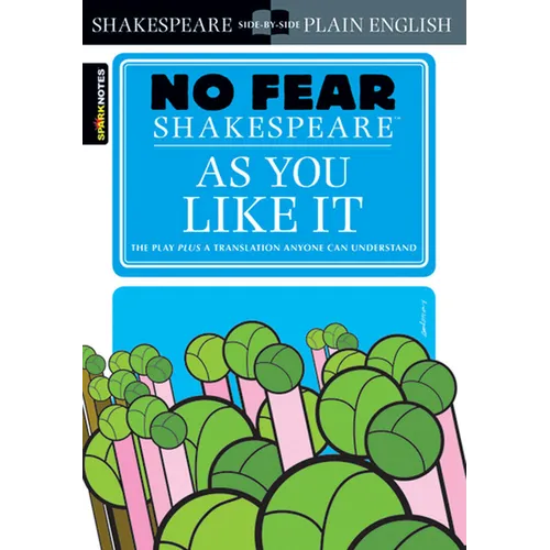 As You Like It: No Fear Shakespeare Side-By-Side Plain English - Paperback