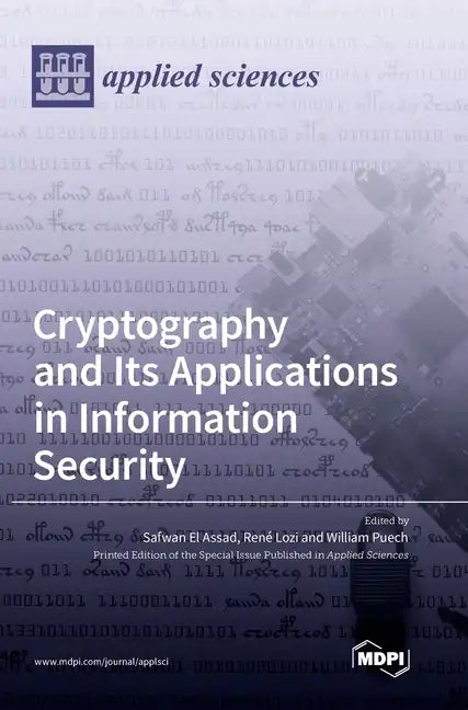Cryptography and Its Applications in Information Security - Hardcover