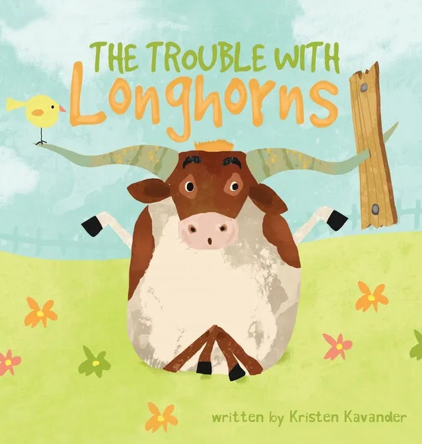 The Trouble With Longhorns - Hardcover
