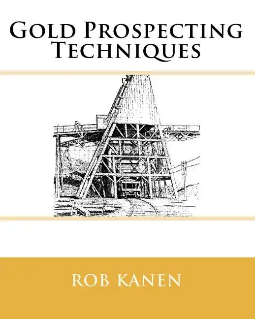 Gold Prospecting Techniques - Paperback