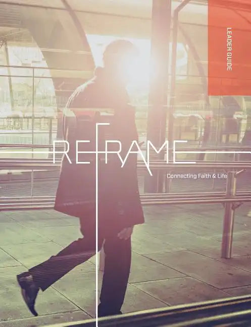 Reframe Leader Guide - Paperback