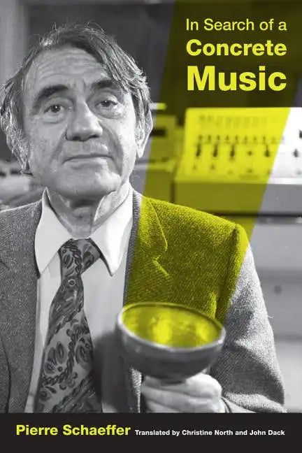 In Search of a Concrete Music: Volume 15 - Paperback