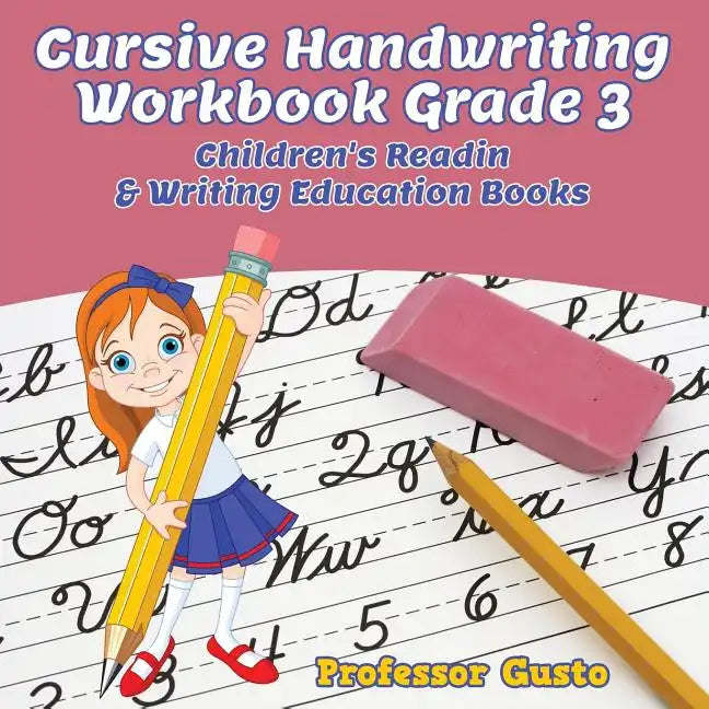 Cursive Handwriting Workbook Grade 3: Children's Reading & Writing Education Books - Paperback